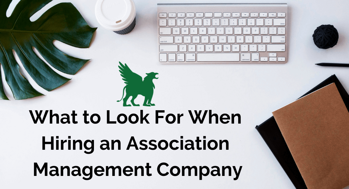 What to look for when Hiring an Association Management Company