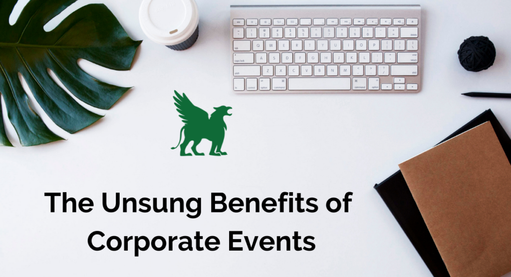 The Unsung Benefits of Corporate Events